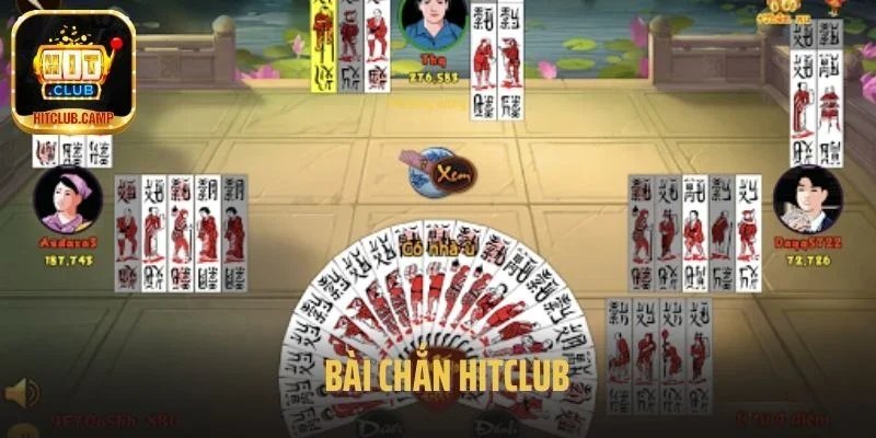 Bài Chắn Hitclub – Lựa Chọn Quen Thuộc Của Giới Cược Thủ